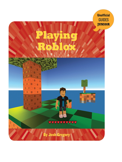 Title details for Playing Roblox by Josh Gregory - Available